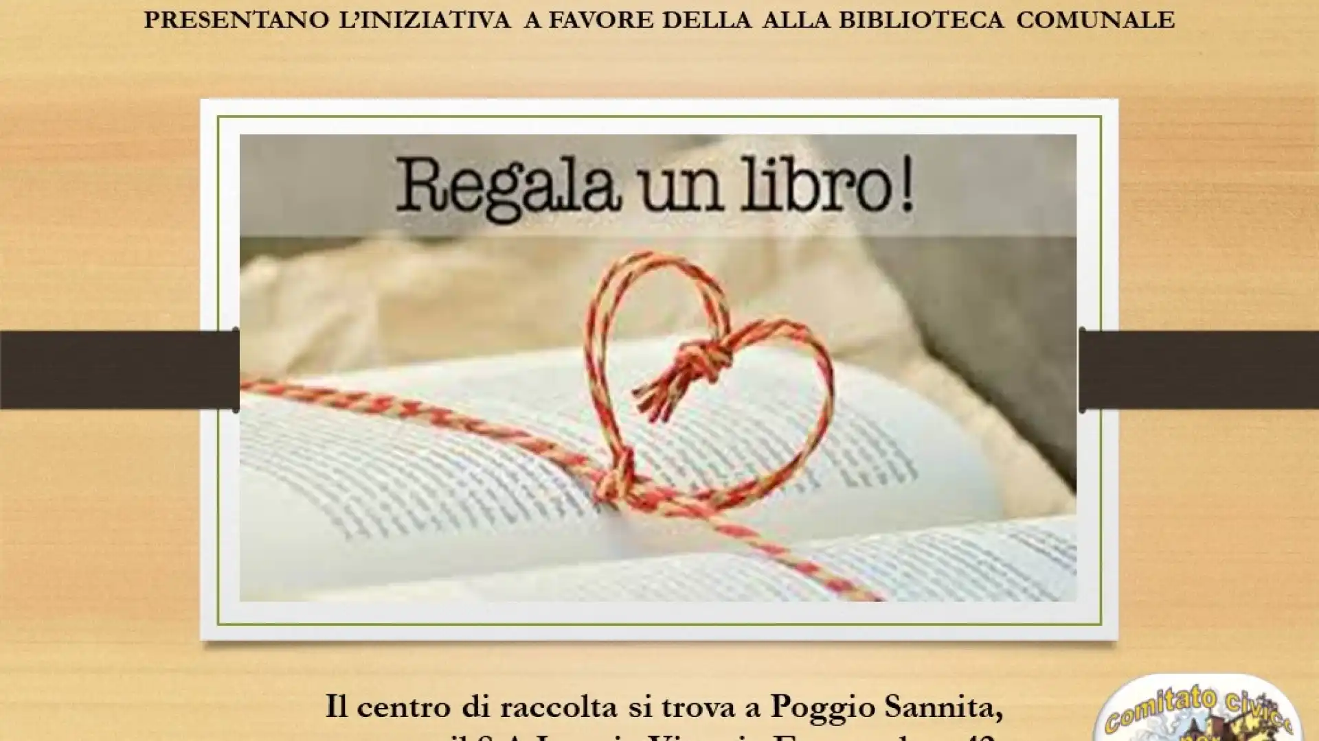 Poggio Sannita: iniziativa a favore della locale biblioteca. Regala Un Libro promosso dal Sai e dal Comitato Civico “Per Caccavone”.